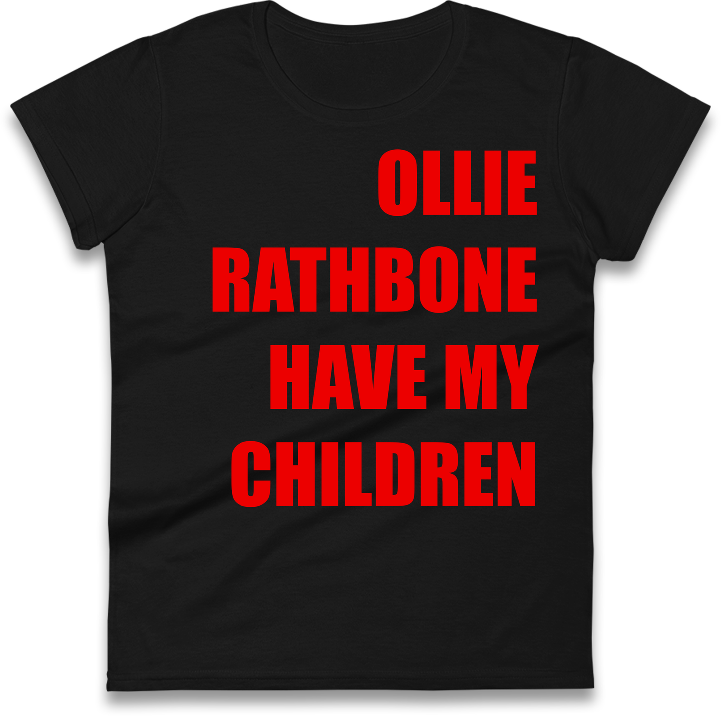 Ollie Rathbone Have My Children Rob McElhenney Wrexham Ladies Shirt