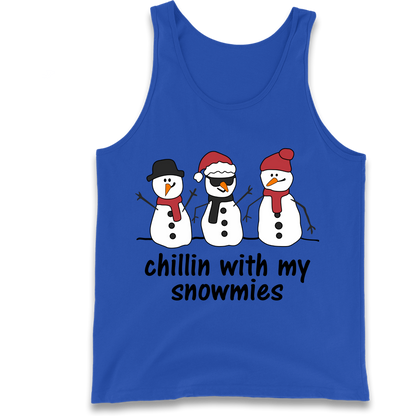 Chillin With My Snowmies Tank Top