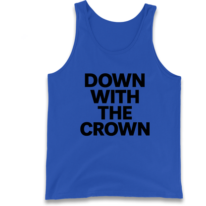 DOWN WITH THE CROWN Tank Top
