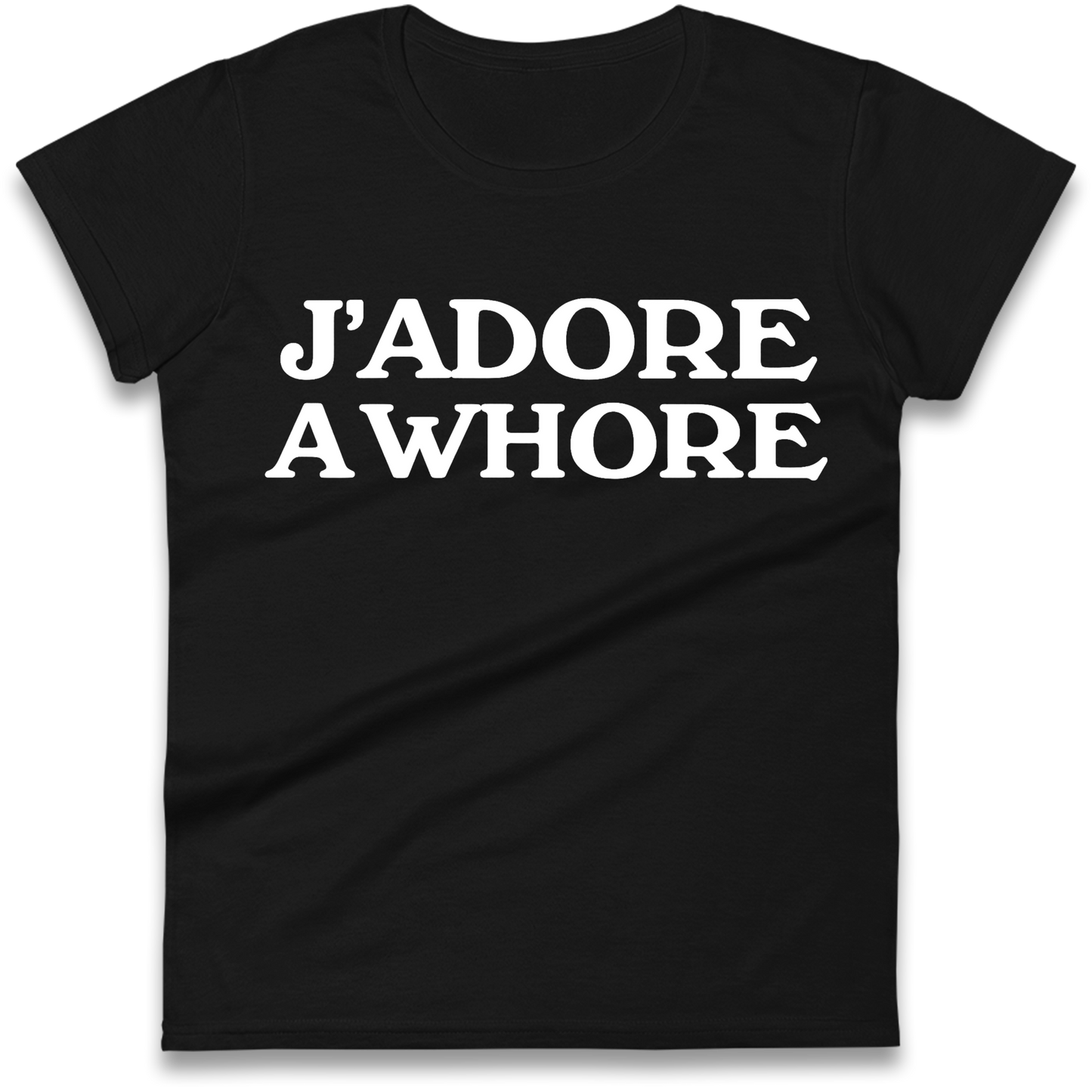 J'Adore A Whore Ladies Shirt