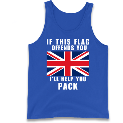If This Flag Offends You I Will Help You Pack Tank Top