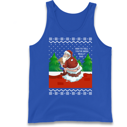 How To Tell That You've Been Really Bad Tank Top