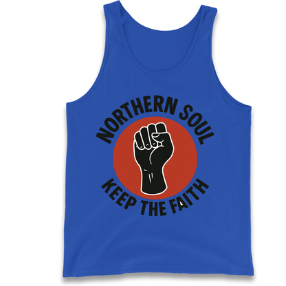 Northern Soul Keep The Faith Tank Top