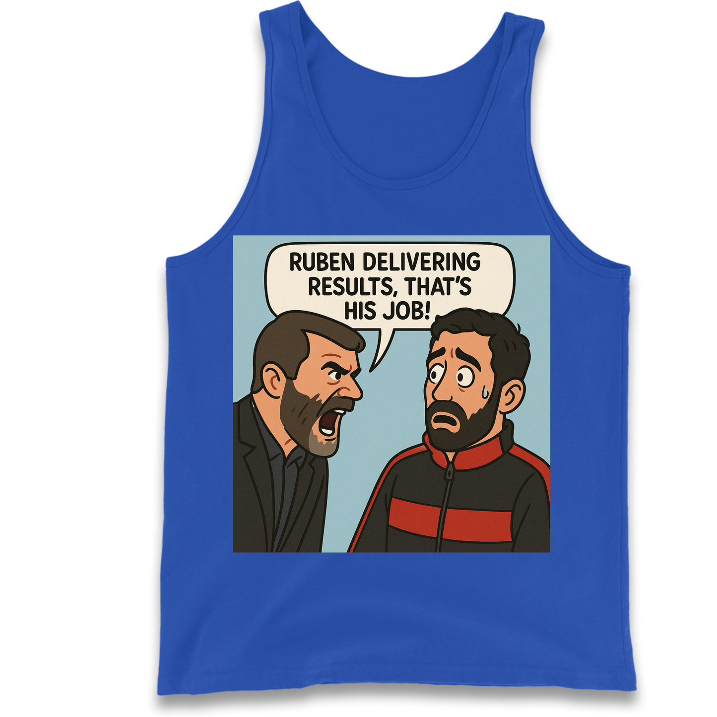Ruben Delivering Results That's His Job Tank Top