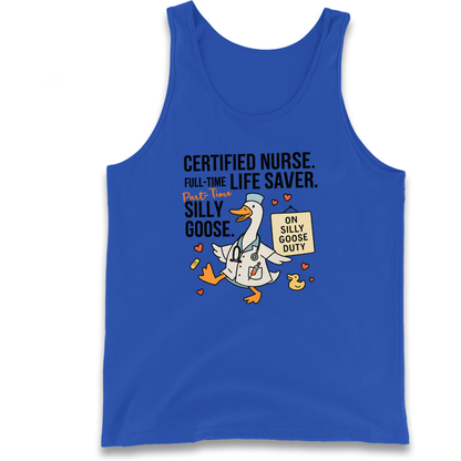 Full Time Nurse Part Time Silly Goose Tank Top