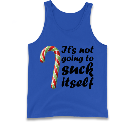 Not Going To Suck Itself Tank-Top