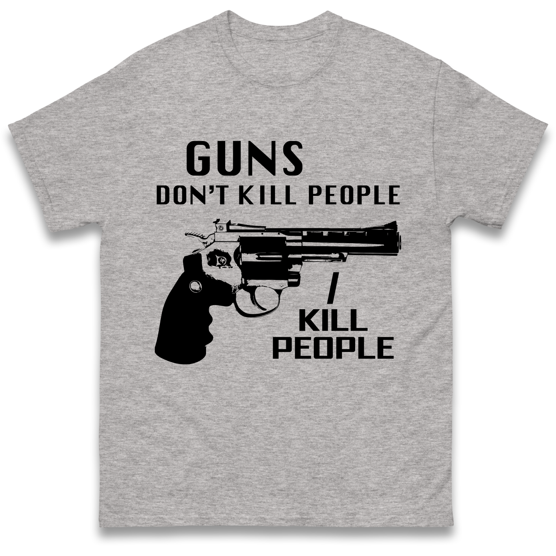 Guns Don’t Kill People T Shirt