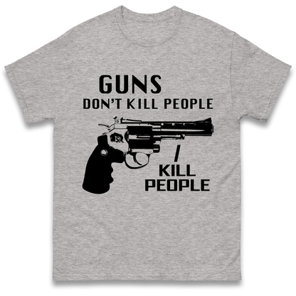 Guns Don’t Kill People T Shirt
