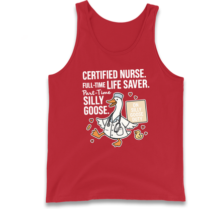 Full Time Nurse Part Time Silly Goose Tank Top