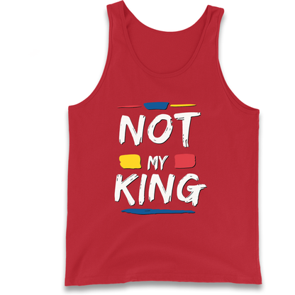 Not My King Slogan Tank Top