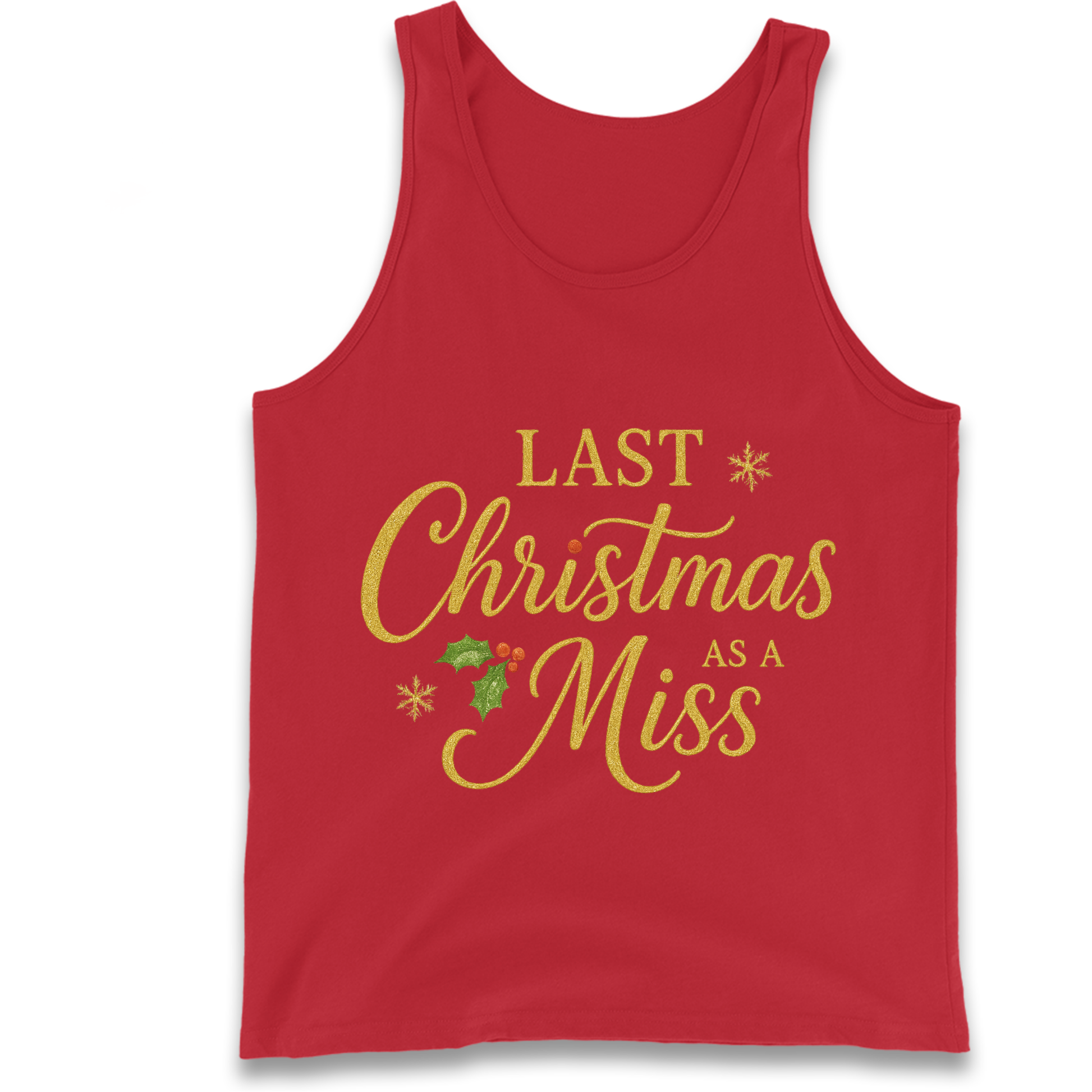Last Christmas as a Miss Tank Top