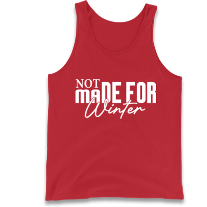 Not Made For Winter Christmas Tank Top