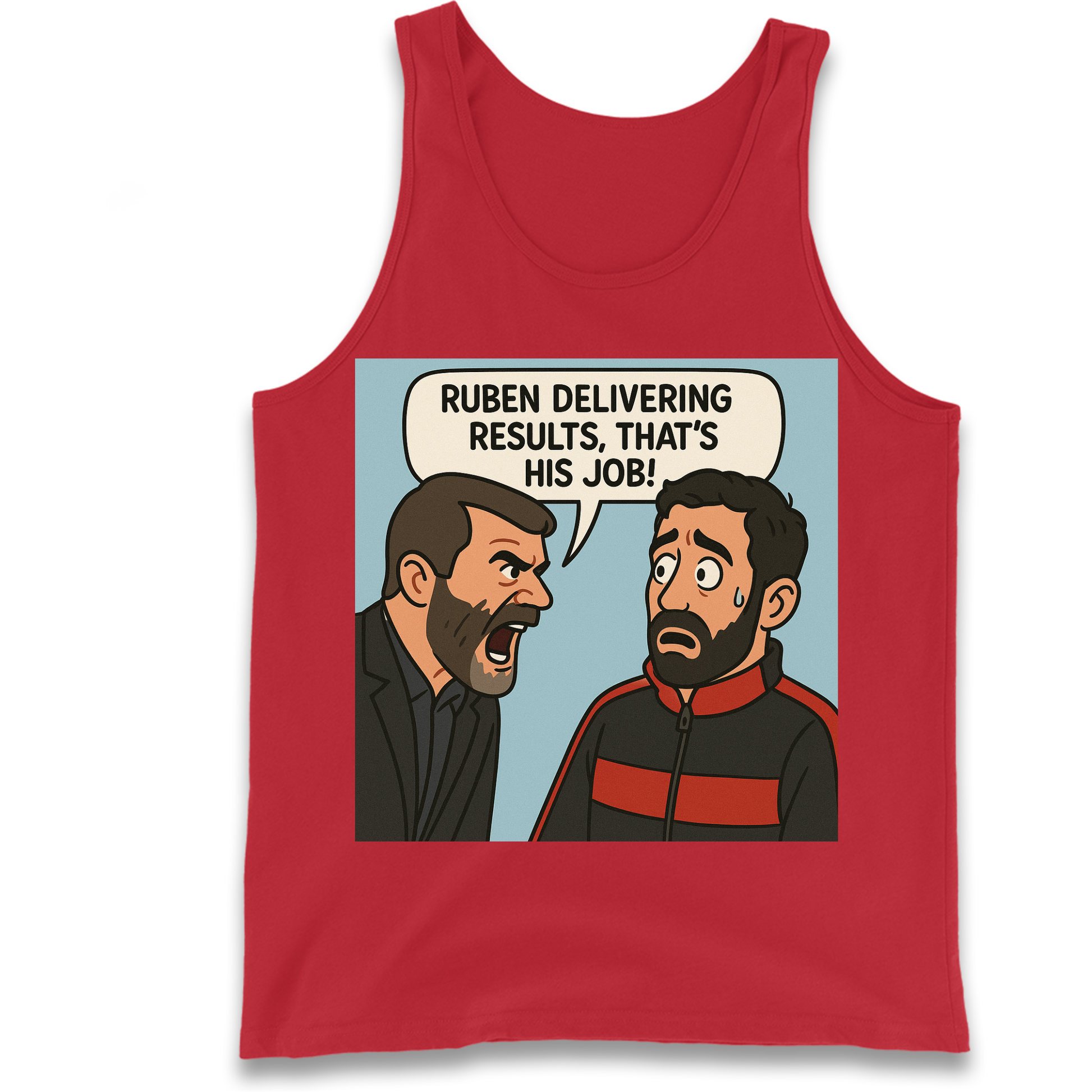 Ruben Delivering Results That's His Job Tank Top