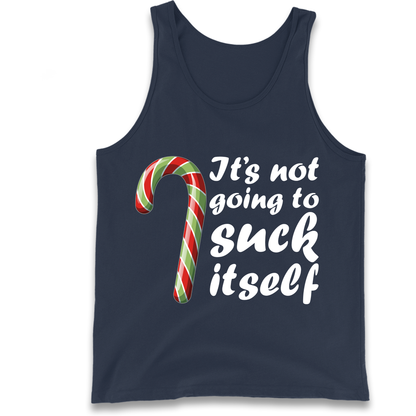 Not Going To Suck Itself Tank-Top