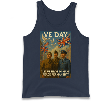 VE Day Let Us Strive to Make Peace Permanent Tank Top