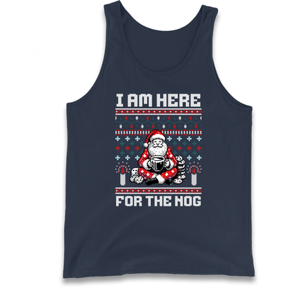 I am Here For The Nog Christmas Tank Top