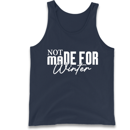 Not Made For Winter Christmas Tank Top