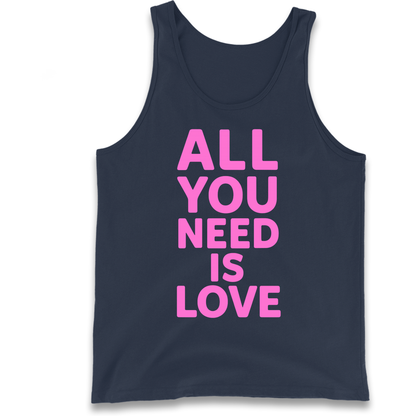 All You Need is Love Tank Top