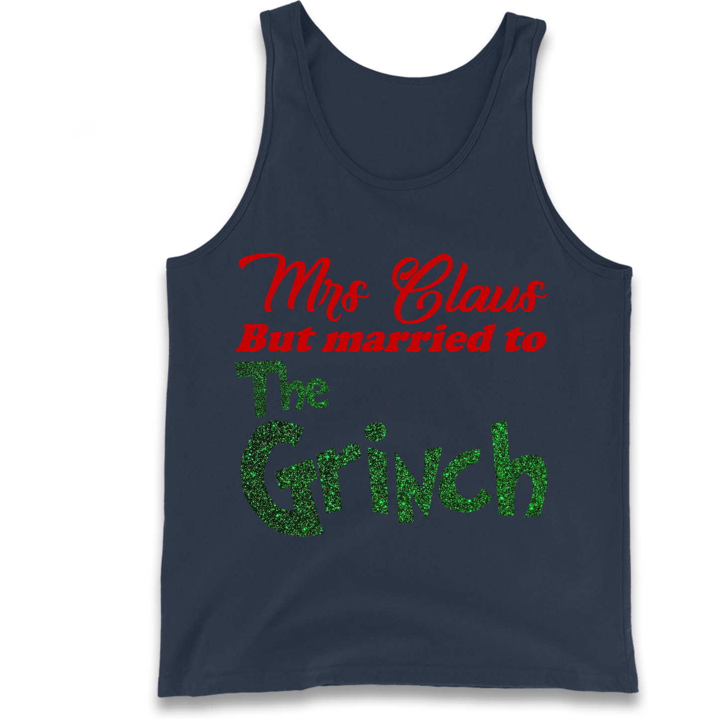 Mrs Claus But Married To The Grinch Christmas Tank Top