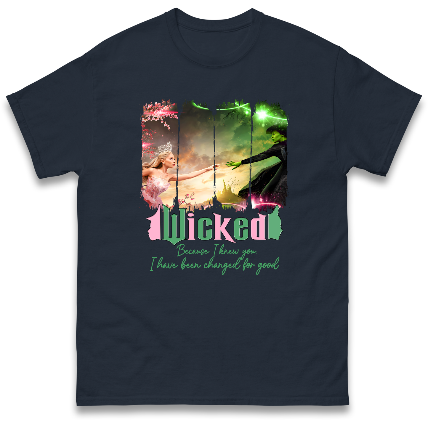 Wicked Because I Knew You T Shirt