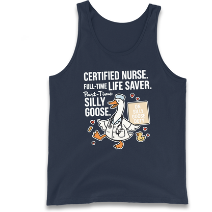 Full Time Nurse Part Time Silly Goose Tank Top
