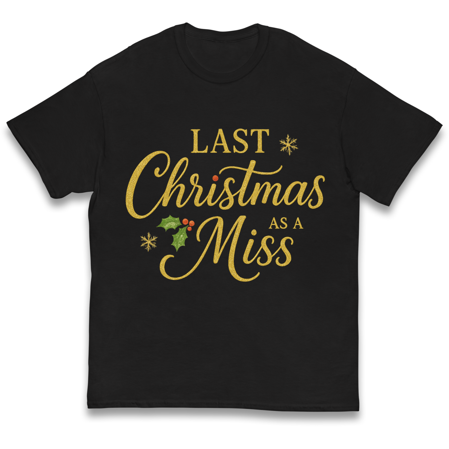 Last Christmas as a Miss kids t shirt