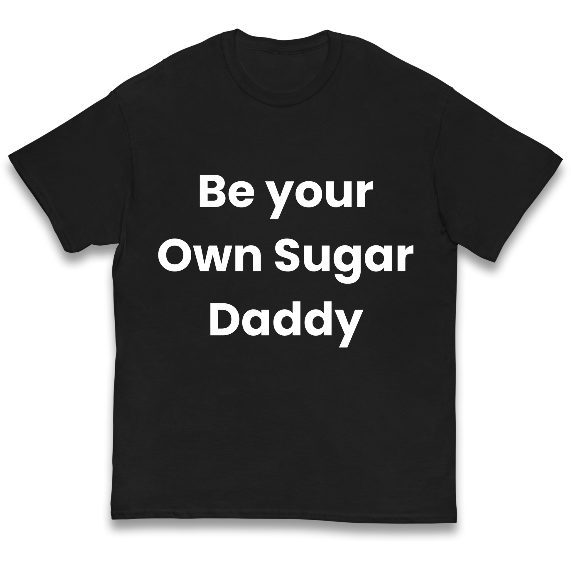 Be Your Own Sugar Daddy kids t shirt