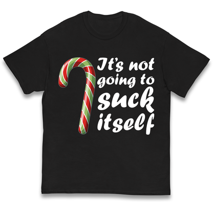 Not Going To Suck Itself Kids T Shirt