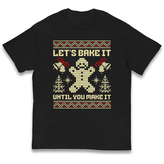 Lets Bake It Until You Make it Christmas kids t shirt