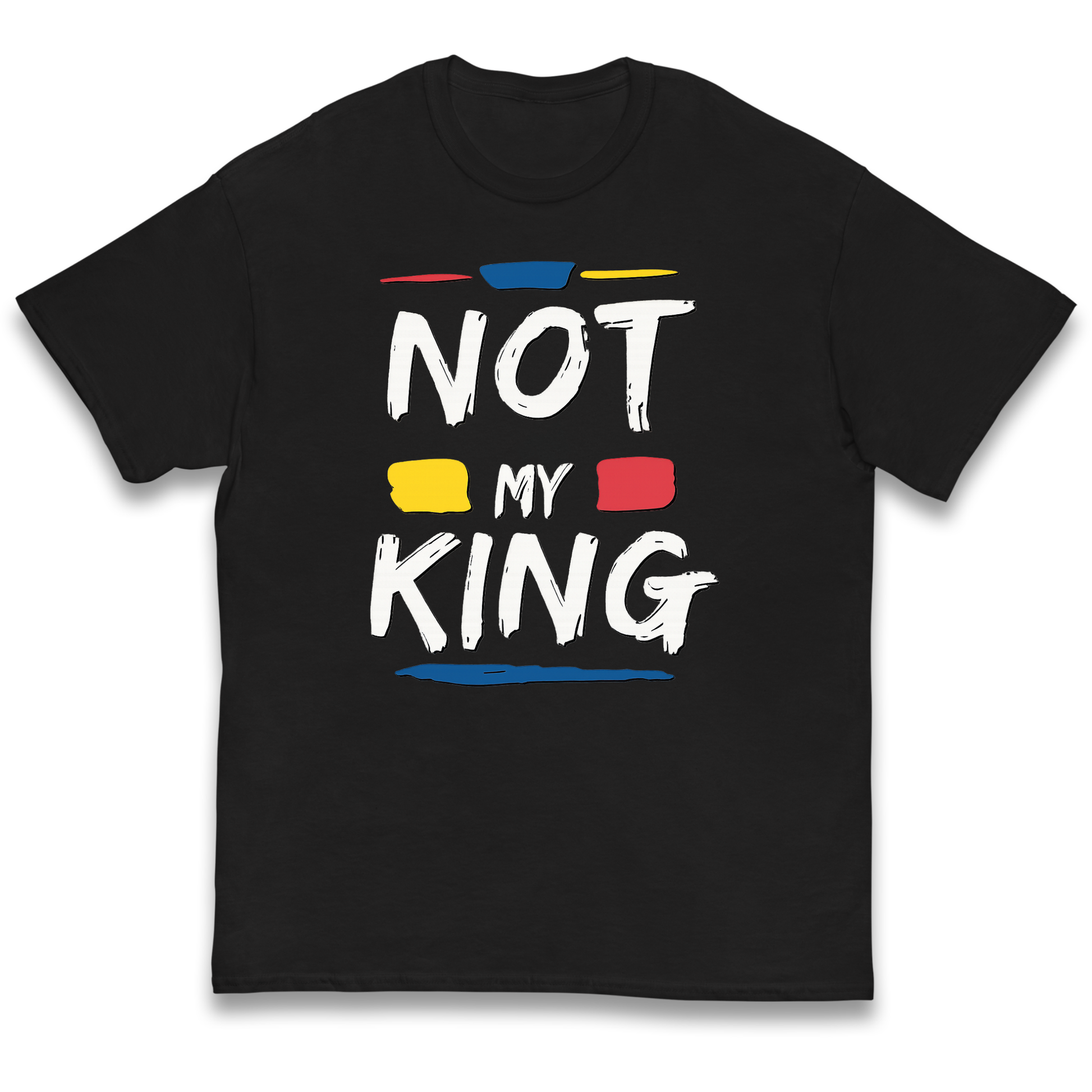 Not My King Slogan kids t shirt