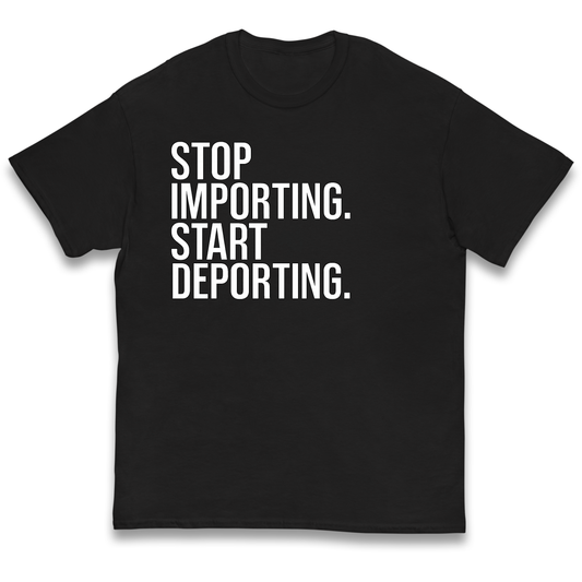STOP IMPORTING START DEPORTING kids t shirt