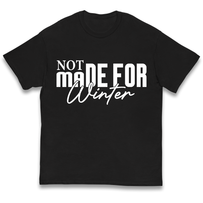 Not Made For Winter Christmas kids t shirt
