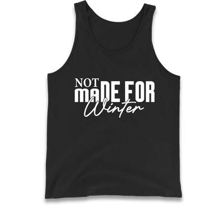 Not Made For Winter Christmas Tank Top