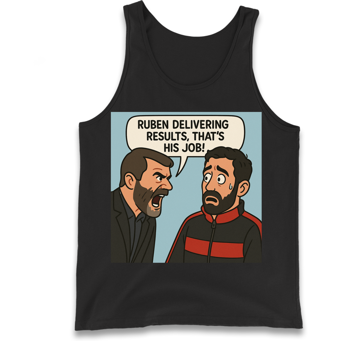 Ruben Delivering Results That's His Job Tank Top