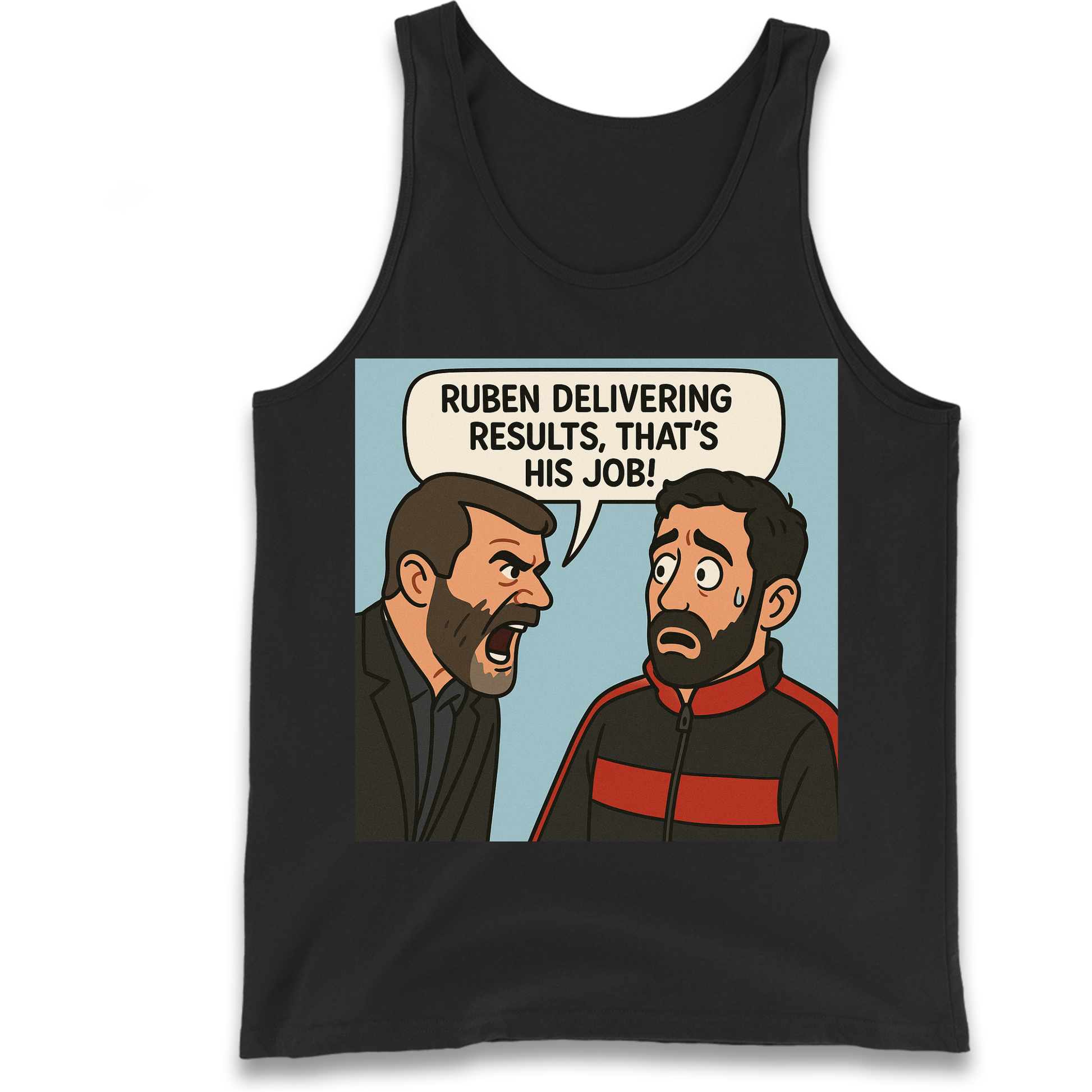 Ruben Delivering Results That's His Job Tank Top