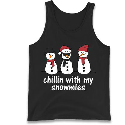 Chillin With My Snowmies Tank Top