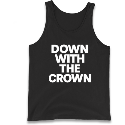 DOWN WITH THE CROWN Tank Top