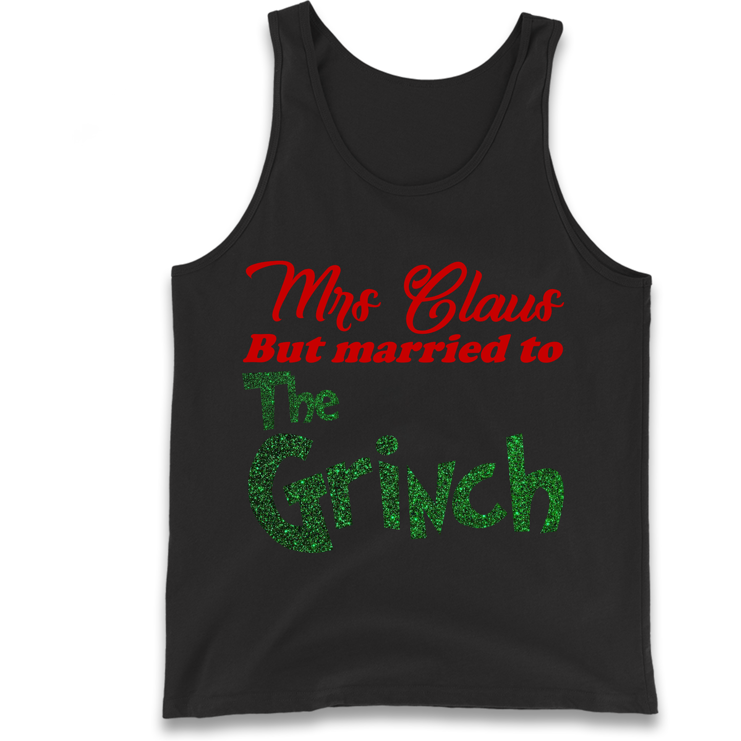 Mrs Claus But Married To The Grinch Christmas Tank Top