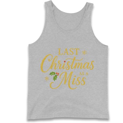 Last Christmas as a Miss Tank Top