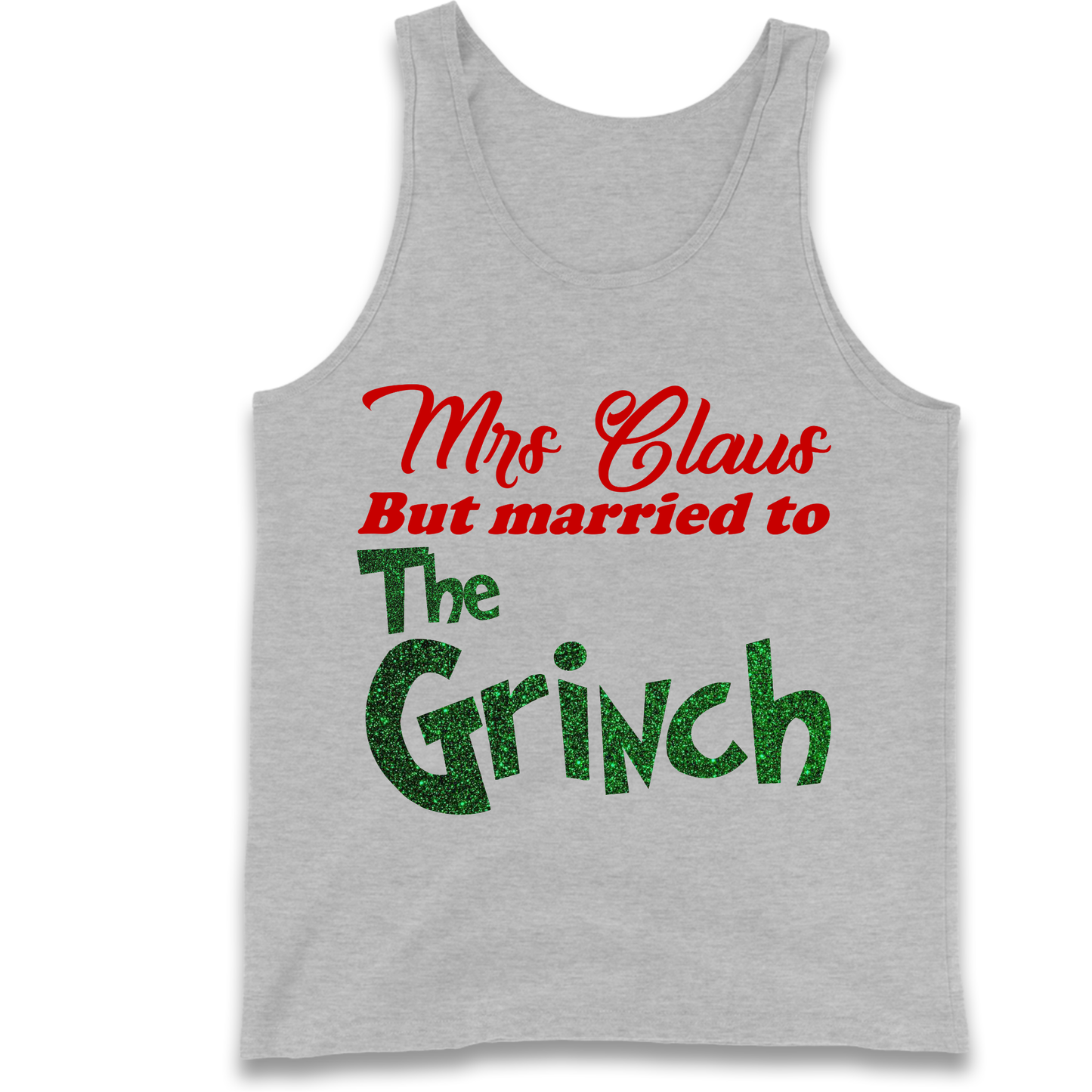 Mrs Claus But Married To The Grinch Christmas Tank Top