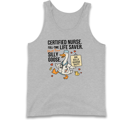 Full Time Nurse Part Time Silly Goose Tank Top