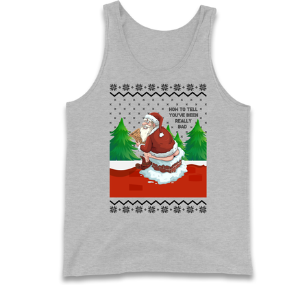 How To Tell That You've Been Really Bad Tank Top