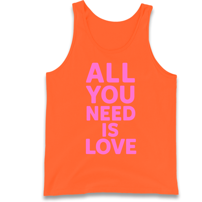 All You Need is Love Tank Top