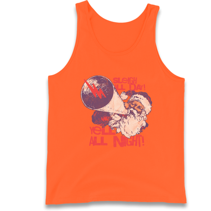 Sleigh All Day Yell All Night Santa Christmas Tank Top