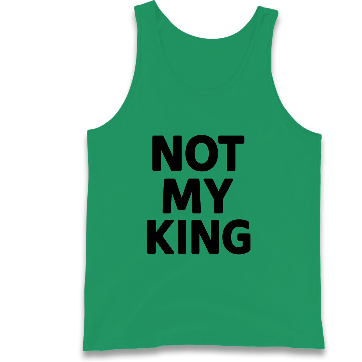 Not My King Tank Top