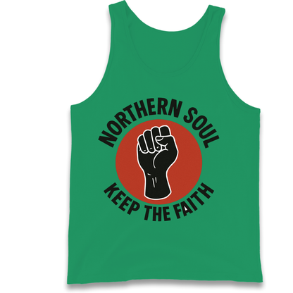 Northern Soul Keep The Faith Tank Top
