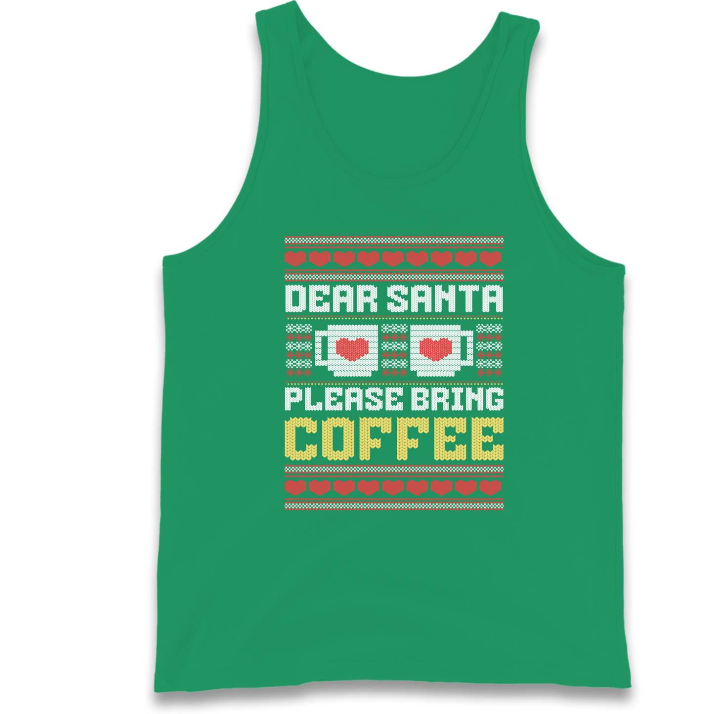 Dear Santa Please Bring Coffee Tank Top