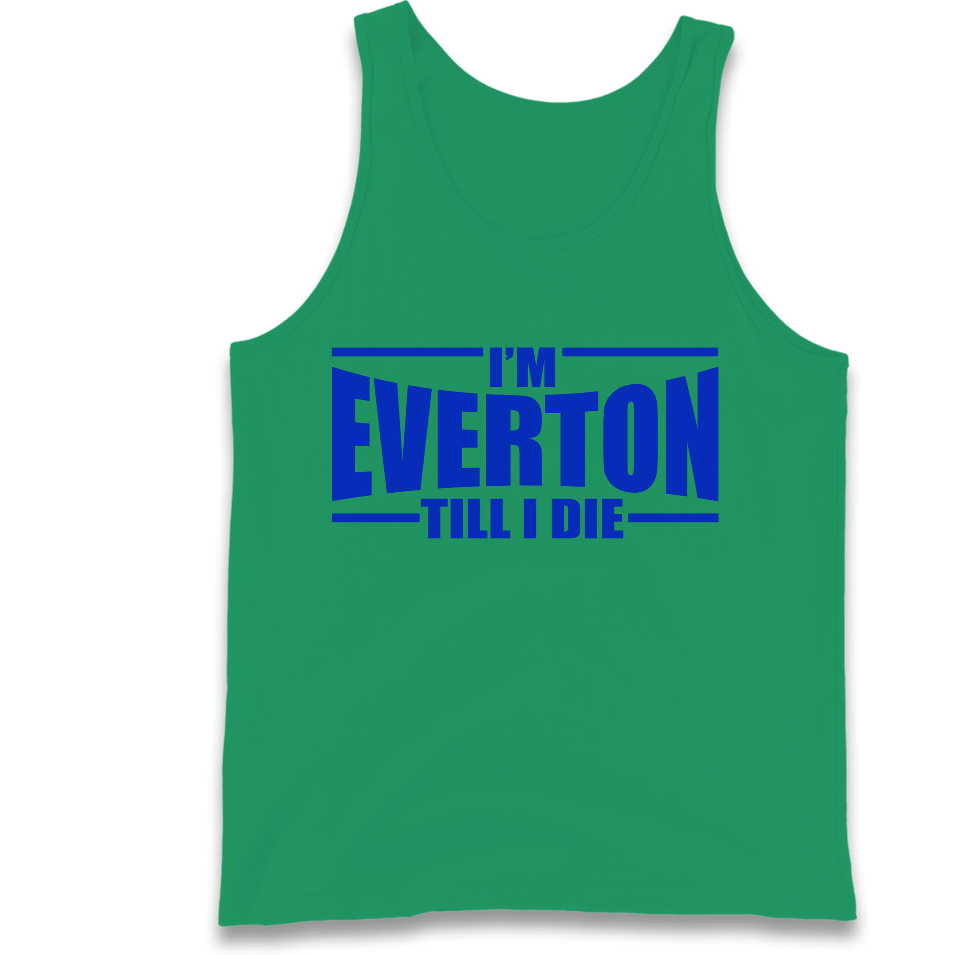I'm Everton Till I Die Tank Top
