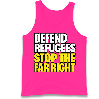 Defend Refugees Stop The Far Right Tank Top