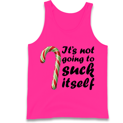 Not Going To Suck Itself Tank-Top